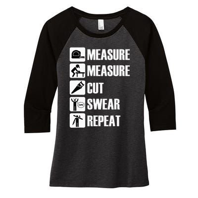 Carpenter Measure Times Cut Swear Repeat Father's Day Women's Tri-Blend 3/4-Sleeve Raglan Shirt