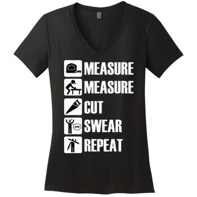 Carpenter Measure Times Cut Swear Repeat Father's Day Women's V-Neck T-Shirt
