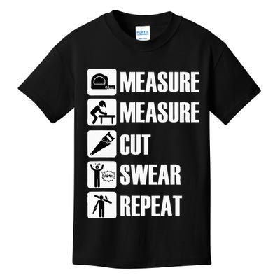 Carpenter Measure Times Cut Swear Repeat Father's Day Kids T-Shirt
