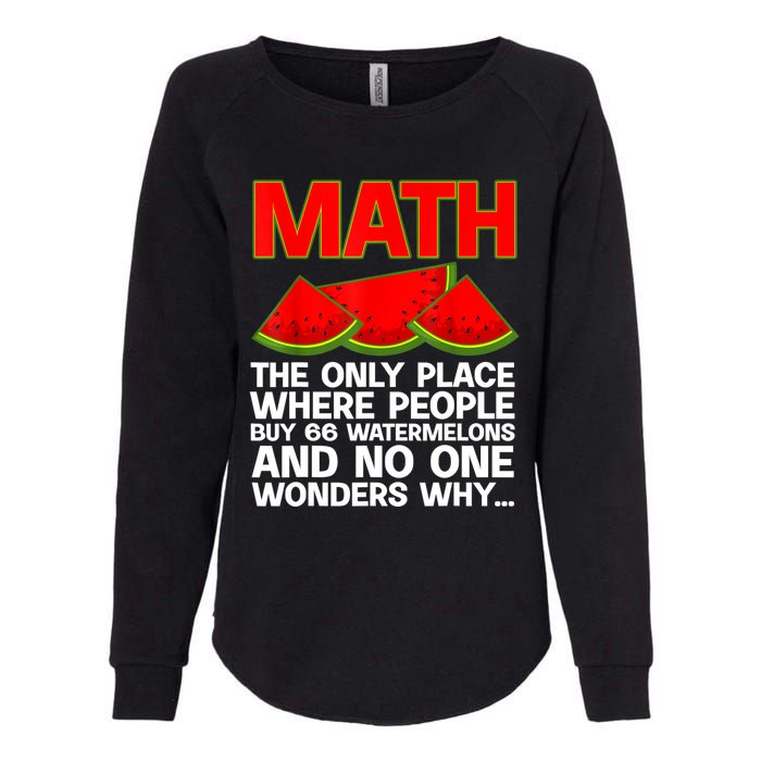 Cool Math Teacher For Men Women Mathematics Math Lover Humor Womens California Wash Sweatshirt