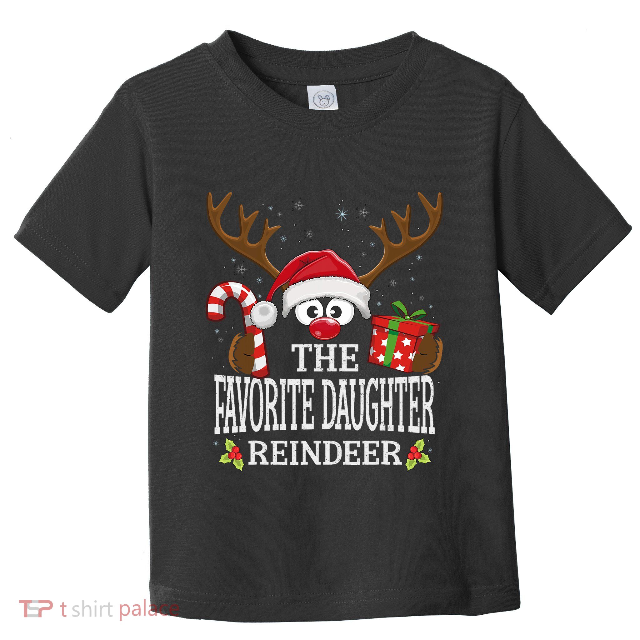 Christmas Matching The Favorite Daughter Reindeer Family Toddler T-Shirt