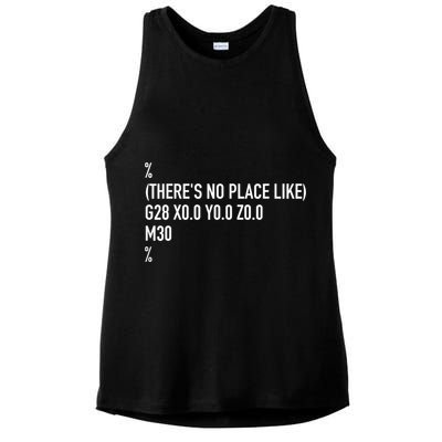 CNC Machinist There's No Place Like G28 X0 Y0 Z0 Ladies PosiCharge Tri-Blend Wicking Tank
