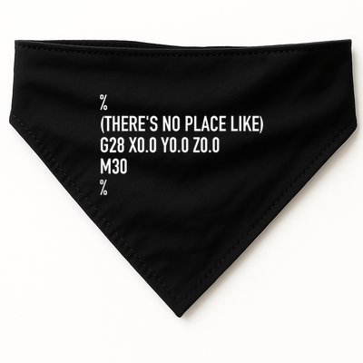 CNC Machinist There's No Place Like G28 X0 Y0 Z0 USA-Made Doggie Bandana