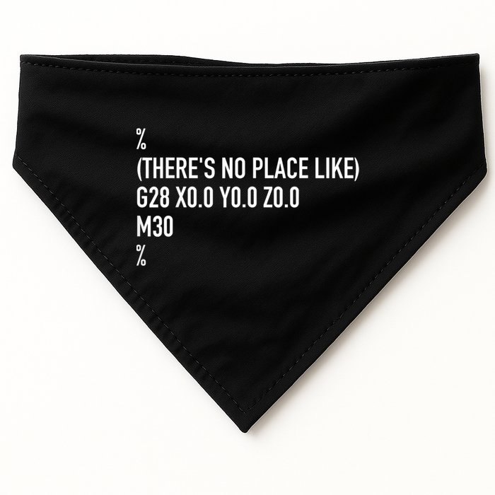 CNC Machinist There's No Place Like G28 X0 Y0 Z0 USA-Made Doggie Bandana