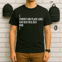 CNC Machinist There's No Place Like G28 X0 Y0 Z0 T-Shirt
