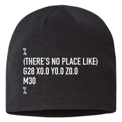 CNC Machinist There's No Place Like G28 X0 Y0 Z0 Sustainable Beanie