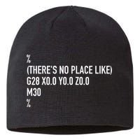 CNC Machinist There's No Place Like G28 X0 Y0 Z0 Sustainable Beanie