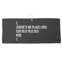 CNC Machinist There's No Place Like G28 X0 Y0 Z0 Large Microfiber Waffle Golf Towel