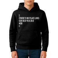CNC Machinist There's No Place Like G28 X0 Y0 Z0 Kids Hoodie