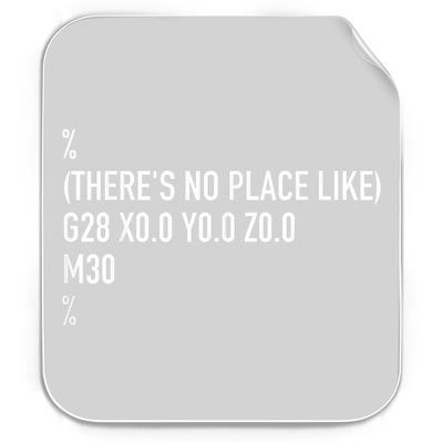 CNC Machinist There's No Place Like G28 X0 Y0 Z0 Permanent Decal Sticker