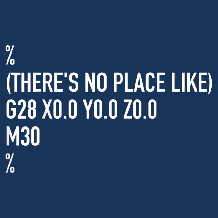 CNC Machinist There's No Place Like G28 X0 Y0 Z0 Infant Baby Jersey Bodysuit