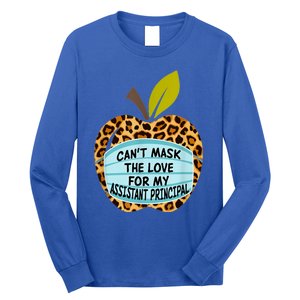 Can't Mask The Love For My Assistant Principal Funny Gift Long Sleeve Shirt