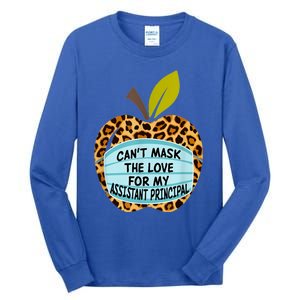 Can't Mask The Love For My Assistant Principal Funny Gift Tall Long Sleeve T-Shirt