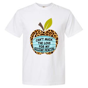 Can't Mask The Love For My Assistant Principal Funny Gift Garment-Dyed Heavyweight T-Shirt