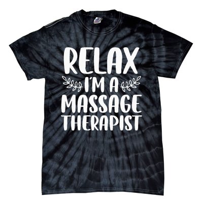 Cool Massage Therapist For Wo Relax Physical Therapy Tie-Dye T-Shirt