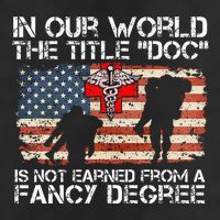 Combat Medic Title Doc Is Not Earned From A Fancy Degree Cool Comfort Performance Bucket Hat