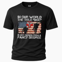Combat Medic Title Doc Is Not Earned From A Fancy Degree Performance Shirt