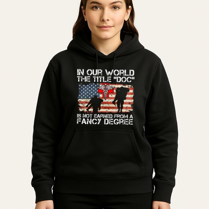 Combat Medic Title Doc Is Not Earned From A Fancy Degree Hoodie