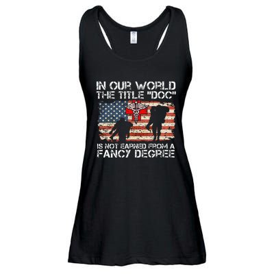 Combat Medic Title Doc Is Not Earned From A Fancy Degree Ladies Essential Flowy Tank