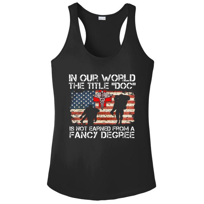 Combat Medic Title Doc Is Not Earned From A Fancy Degree Ladies PosiCharge Competitor Racerback Tank