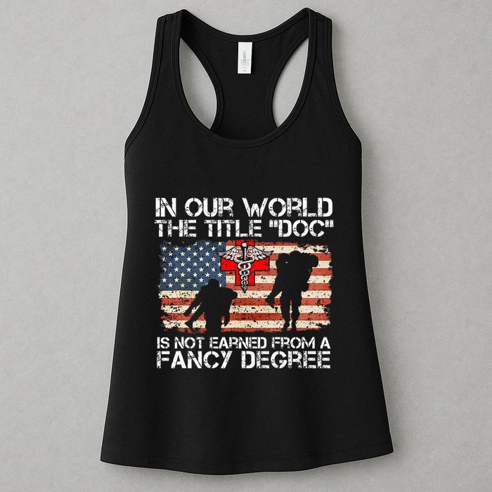 Combat Medic Title Doc Is Not Earned From A Fancy Degree Womens Tank Top
