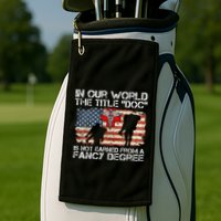 Combat Medic Title Doc Is Not Earned From A Fancy Degree Golf Towel