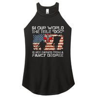 Combat Medic Title Doc Is Not Earned From A Fancy Degree Women's Perfect Tri Rocker Tank