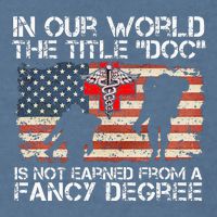 Combat Medic Title Doc Is Not Earned From A Fancy Degree Garment-Dyed Sweatshirt