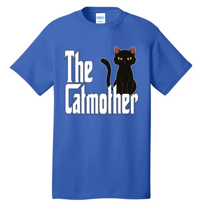 Cat Mother The Catmother Crazy Cat Mom Mama Tall T-Shirt