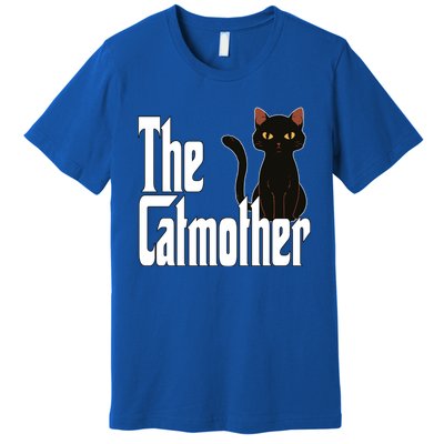 Cat Mother The Catmother Crazy Cat Mom Mama Premium T-Shirt