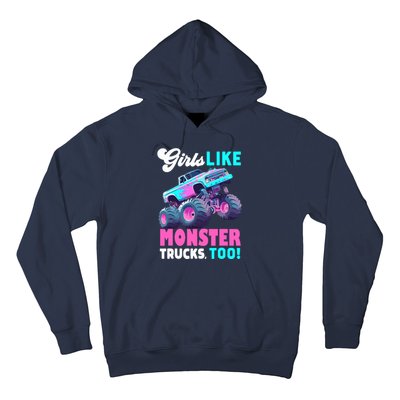 Cute Monster Truck Girl Like Monster Trucks Too Hoodie