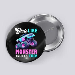 Cute Monster Truck Girls Like Monster Trucks Too Button