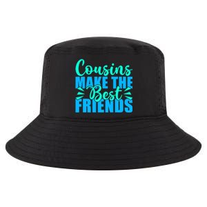 Cousins Make The Best Friends Cousin Cool Comfort Performance Bucket Hat