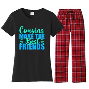 Cousins Make The Best Friends Cousin Women's Flannel Pajama Set