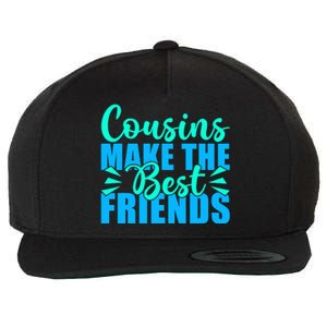 Cousins Make The Best Friends Cousin Wool Snapback Cap