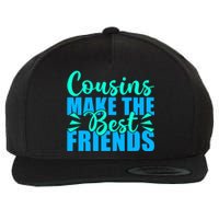 Cousins Make The Best Friends Cousin Wool Snapback Cap