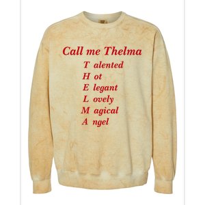 Call Me Thelma Talented Hot Elegant Lovely Magical Angel Colorblast Crewneck Sweatshirt