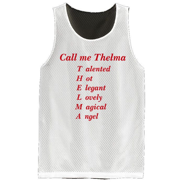 Call Me Thelma Talented Hot Elegant Lovely Magical Angel Mesh Reversible Basketball Jersey Tank