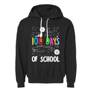 Cute Math Teacher 100 Days Of School Student Maths Class Funny Gift Garment-Dyed Fleece Hoodie