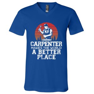 Carpenter Makes This World A Better Place Carpentry Meaningful Gift V-Neck T-Shirt