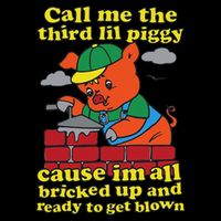 Call Me The Third Lil Piggy Cause IM All Bricked Up 16 in Basic Backpack
