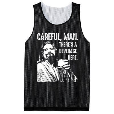 Careful Man ThereS A Beverage Here Mesh Reversible Basketball Jersey Tank