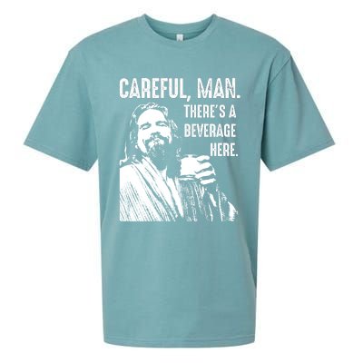 Careful Man ThereS A Beverage Here Sueded Cloud Jersey T-Shirt