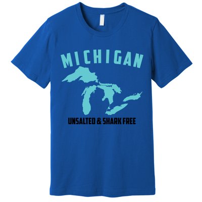 Cool Michigan Unsalted And Shark Free Funny Fisher Gift Premium T-Shirt