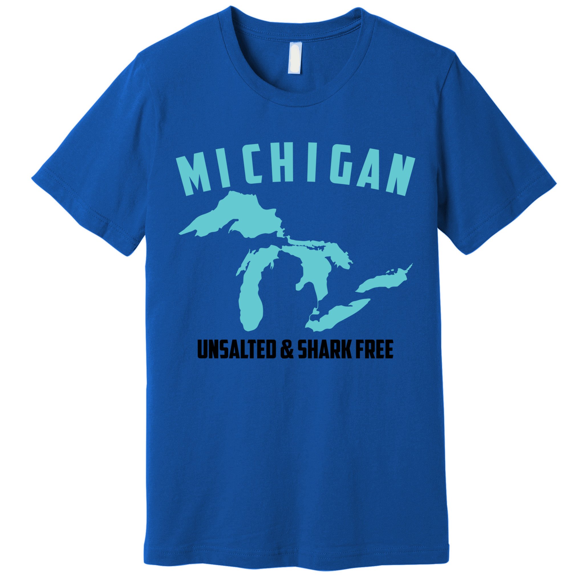 Cool Michigan Unsalted And Shark Free Funny Fisher Gift Premium T-Shirt