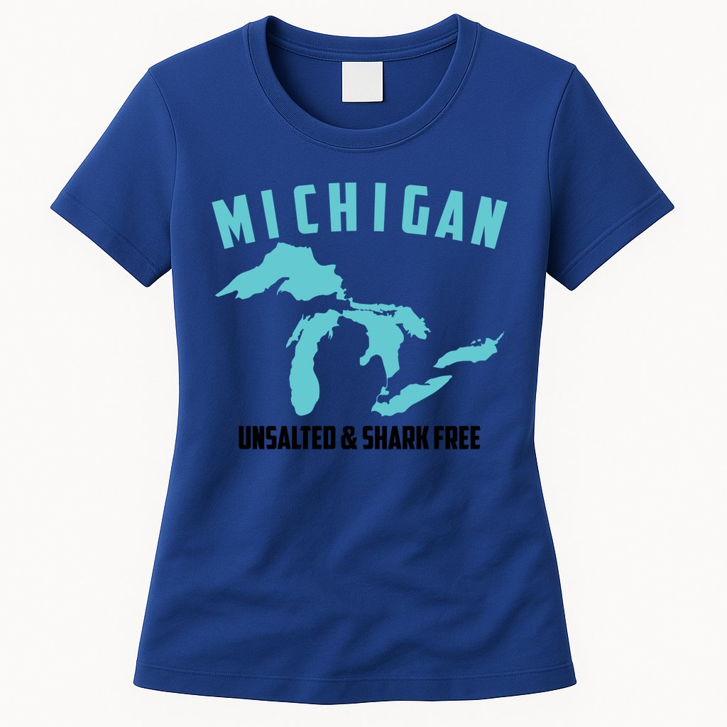 Cool Michigan Unsalted And Shark Free Funny Fisher Gift Womens T-Shirt