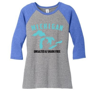 Cool Michigan Unsalted And Shark Free Funny Fisher Gift Women's Tri-Blend 3/4-Sleeve Raglan Shirt