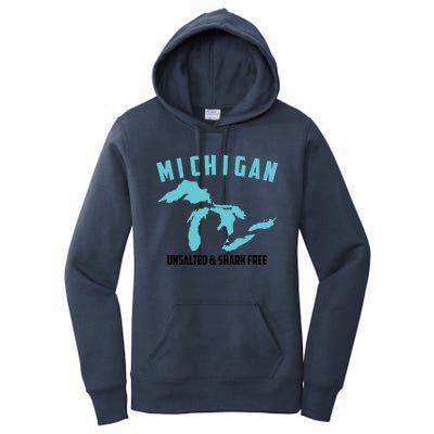 Cool Michigan Unsalted And Shark Free Funny Fisher Gift Women's Pullover Hoodie