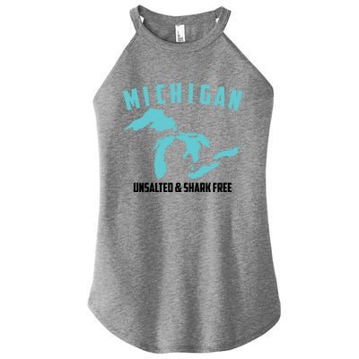 Cool Michigan Unsalted And Shark Free Funny Fisher Gift Women's Perfect Tri Rocker Tank