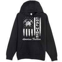 Coal Miner Usa Flag Patriotic Underground Mining Laborer Premium Pullover Hoodie